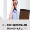 XLT– Momemtum Intraday Trading Course