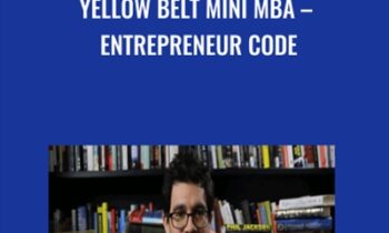 Yellow Belt Mini MBA – Entrepreneur Code - Tai Lopez