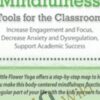 Yoga & Mindfulness Tools for the Classroom: Increase Engagement and Focus, Decrease Anxiety and Dysregulation, Support Academic Success - Argos Gonzalez