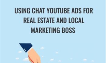 YouTube Ads For Real Estate AND Local Marketing Boss