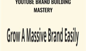 YouTube Brand Building Mastery - Semantic Mastery