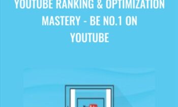 YouTube Ranking & Optimization Mastery - Be No.1 On YouTube