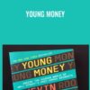 Young Money - Kevin Roose