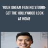 Your Dream Filming Studio: Get the Hollywood look at home - Kevin Shen