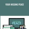 Your Missing Peace