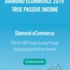 Diamond Ecommerce 2019 True Passive Income – Youse