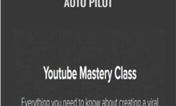 $100,000+ A Month On Auto Pilot – Youtube Mastery Class