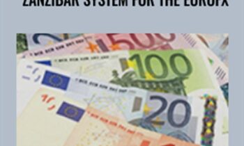 Zanzibar System for the Euro Fx - Joe Ross