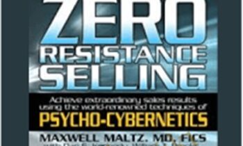 Zero Resistance Living – Maxwell Maltz, Matt Furey