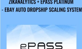 ZikAnalytics + ePass Platinum - eBay Auto DropShip Scaling System