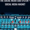 The Social Media God System + Social Media Magnet – Jason Capital