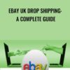 eBay UK Drop Shipping: A Complete Guide - Becky