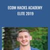 eCom Hacks Academy ELITE 2019 - Jared Goetz