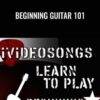 Beginning Guitar 101 - iVideoSongs
