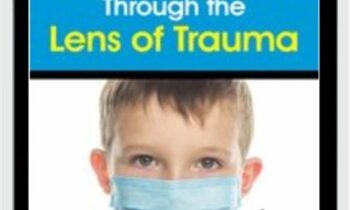 The Global Pandemic Through the Lens of Trauma - Bessel van der Kolk