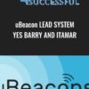 uBeacon Lead System -Yes Barry and Itamar - Really Successful