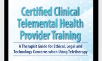 2-Day: Certified Clinical Telemental Health Provider Training: A Therapist Guide for Ethical, Legal and Technology Concerns when Using Teletherapy - Melissa Westendorf