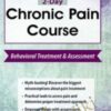 2-Day Chronic Pain Course: Behavioral Treatment and Assessment - Robert Rosenbaum