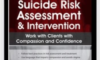 2-Day Comprehensive Suicide Risk Assessment & Intervention: Work with Clients with Compassion and Confidence - Sally Spencer-Thomas