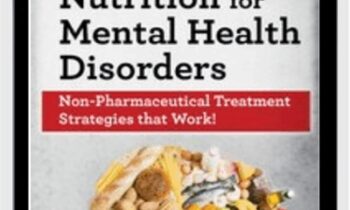 2-Day Intensive Training in Nutrition for Mental Health Disorders: Non-Pharmaceutical Treatment Strategies that Work! - Kristen Allott