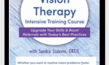 2-Day: Vision Therapy Intensive Training Course: Upgrade Your Skills & Boost Referrals with Today’s Best Practices - Sandra Stalemo