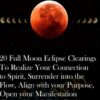 20 Full Moon Eclipse Clearings To Realize Your Connection to Spirit, Surrender into the Flow, Align with your Purpose, Open your Manifestation Channels, and Clear Business Karma