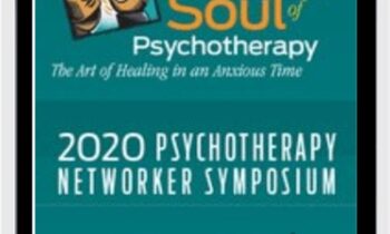 2020 Symposium Virtual Experience: Nourishing the Soul of Psychotherapy - Bessel van der Kolk & Others