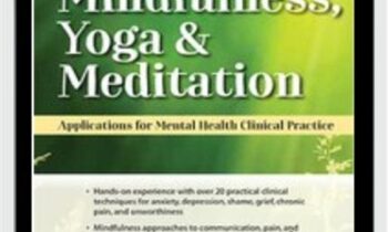 3-Day Experiential in Mindfulness, Yoga & Meditation: Applications for Mental Health Clinical Practice - Mary NurrieStearns