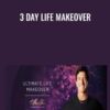 3 Day Life Makeover - T.Harv Eker