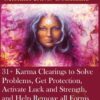 31+ Karma Clearings to Solve Problems, Get Protection, Activate Luck and Strength, and Help Remove all Forms of Negativity on The Most Energetically-Charged Goddess Night of the Year