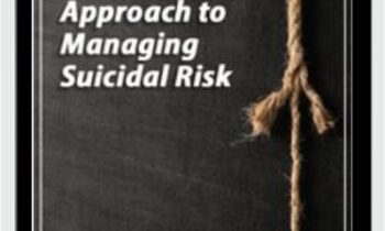 A Collaborative Approach to Managing Suicidal Risk - Rita Schulte
