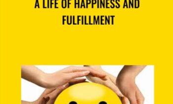 A Life of Happiness and Fulfillment - Dr. Rajagopal Raghunathan