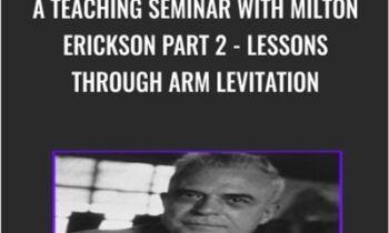 A Teaching Seminar with Milton Erickson Part 2 - Lessons Through Arm Levitation - Milton Erickson & Jeffrey Zeig
