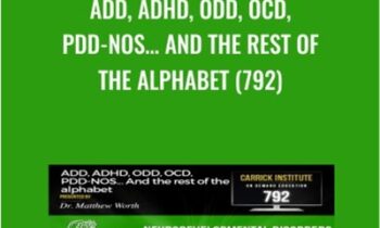 ADD, ADHD, ODD, OCD, PDD-NOS… And the rest of the alphabet (792)