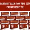 Apartment Cash Flow Real Estate Private Money 101 - Denis Fasset
