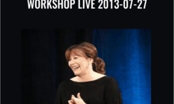 Workshop Live 2013-07-27 - Abraham Hicks