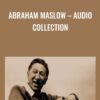 Abraham Maslow – Audio Collection