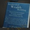 Accelerated Wealth Building – Richard Desich