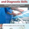 Advanced Assessment and Diagnostic Skills: Clinical Insights to Expertly Respond to the Patient's Clues - Cheryl Herrmann, Cyndi Zarbano & Dr. Paul Langlois