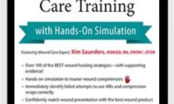 3-Day: Advanced Wound Care Training with Hands-on Simulation