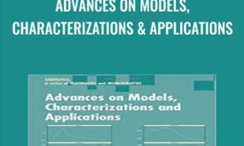 Advances on Models, Characterizations & Applications - N.Balakrishman