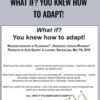 What if? You knew how to adapt! - Alan Questel