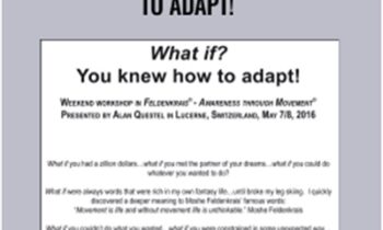 What if? You knew how to adapt! - Alan Questel