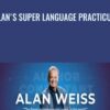 Alan's Super Language Practicum - Alan Weiss