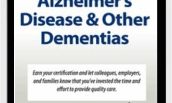 Alzheimer’s Disease & Other Dementias Certification Training - Sherrie All