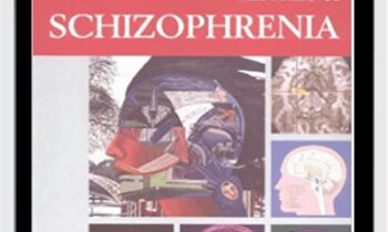 An Atlas of Schizophrenia - Encyclopedia of Visual Medicine Series - Martin Stefan