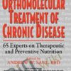 The Orthomolecular Treatment of Chronic Disease - Andrew W. Saul