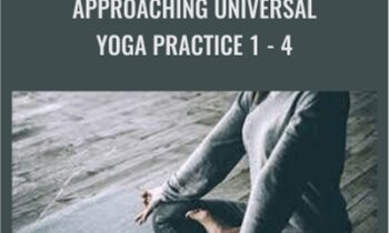 Approaching Universal Yoga Practice 1 - 4 - Andrey Lappa