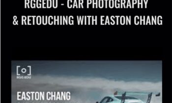 RGGEDU - Car Photography & Retouching with Easton Chang