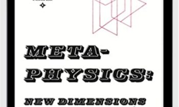 Meta-Physics New Dimensions of the Mind - Anthony Norvell